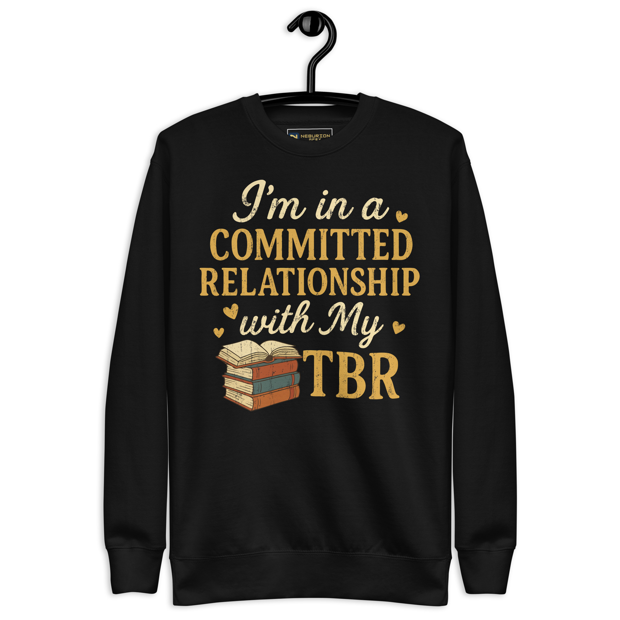 i’m in a committed relationship with my tbr sweatshirt i’m in a committed relationship with my tbr sweatshirt