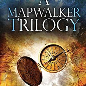 A Mapwalker Trilogy
